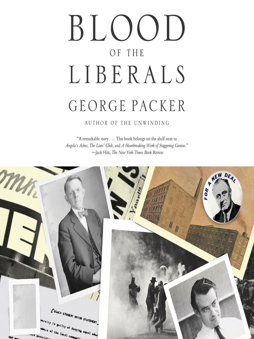 Title details for Blood of the Liberals by George Packer - Wait list